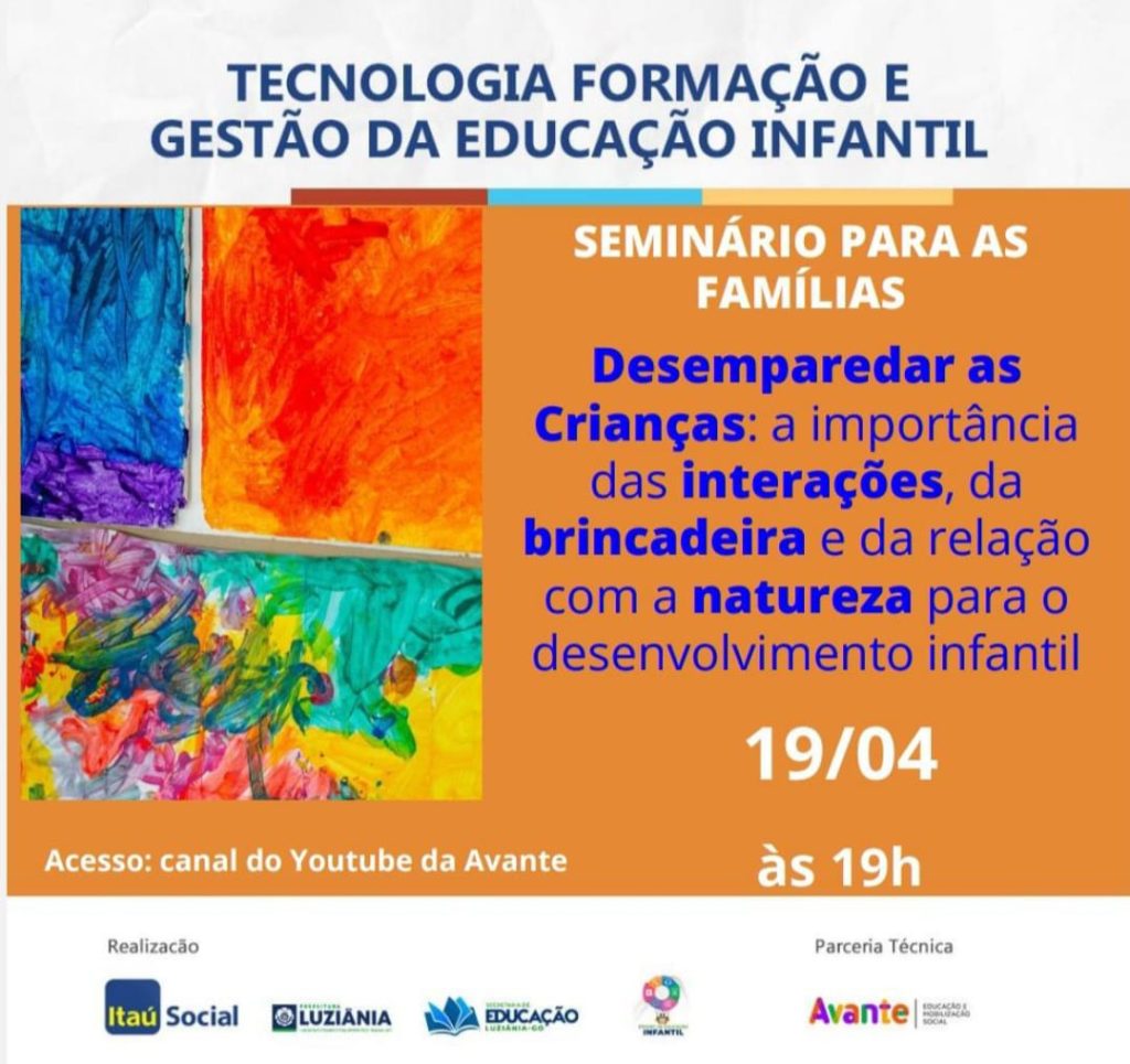 Seminário Para As Famílias Tecnologia Formação E Gestão Da Educação Infantil Smel Secretaria 1033