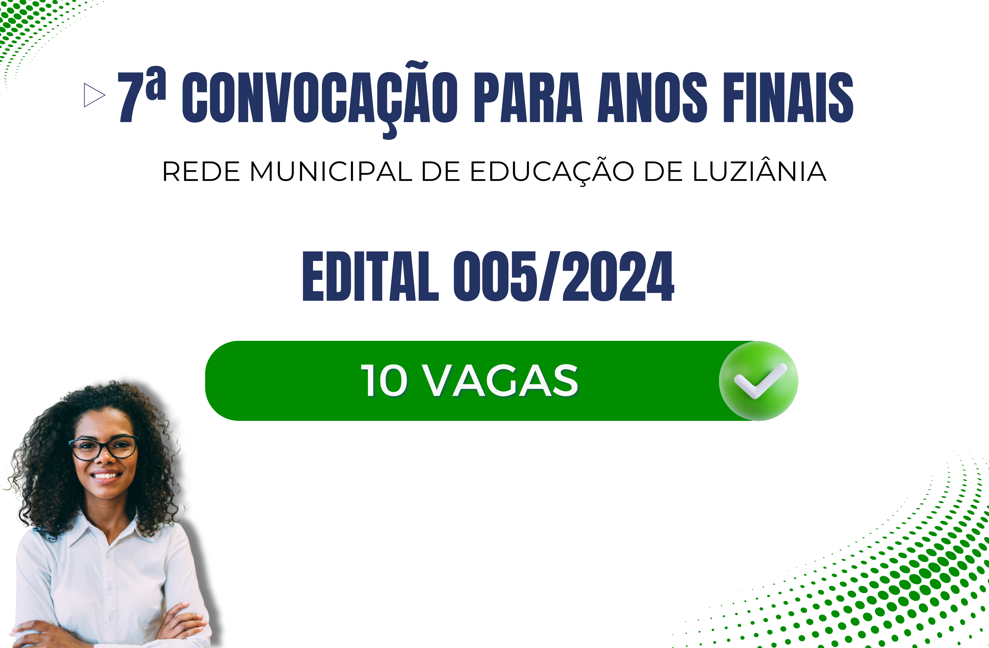 7ª convocação PARA ANOS FINAIS- Edital 005/2024