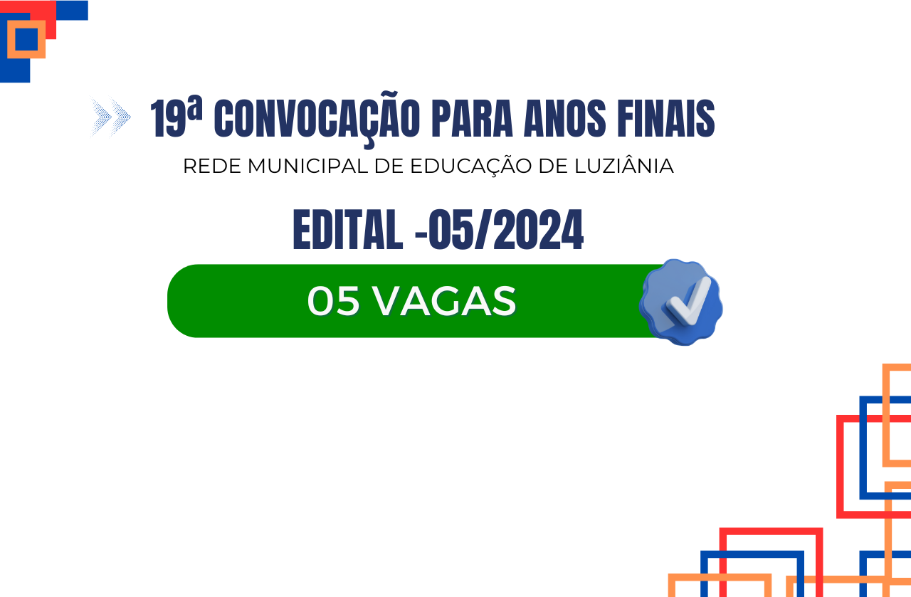 19ª Convocação para Anos Finais Edital -05/2024