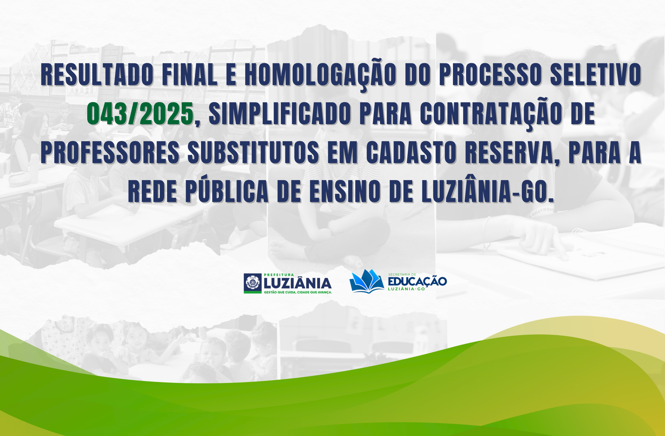 RESULTADO FINAL E HOMOLOGAÇÃO DO PROCESSO SELETIVO 043/2025