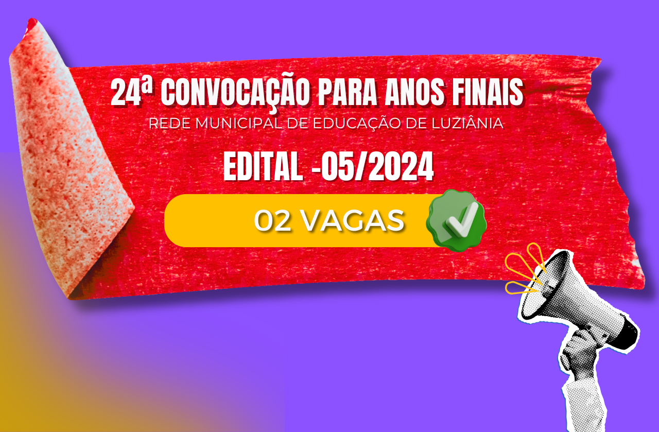 24ª Convocação para anos finais- edital -05/2024