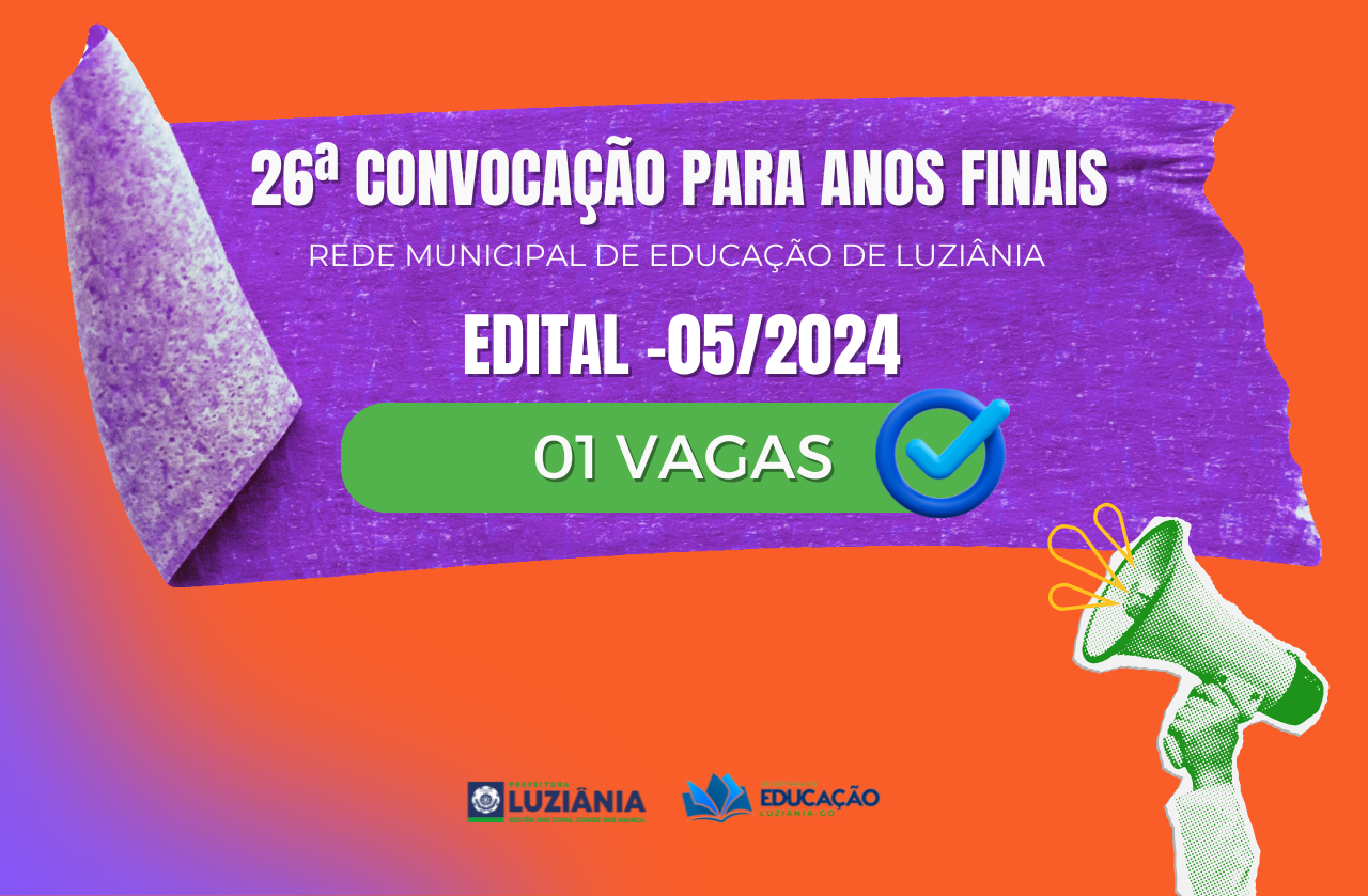 26ª Convocação para Anos Finais Edital -05/2024
