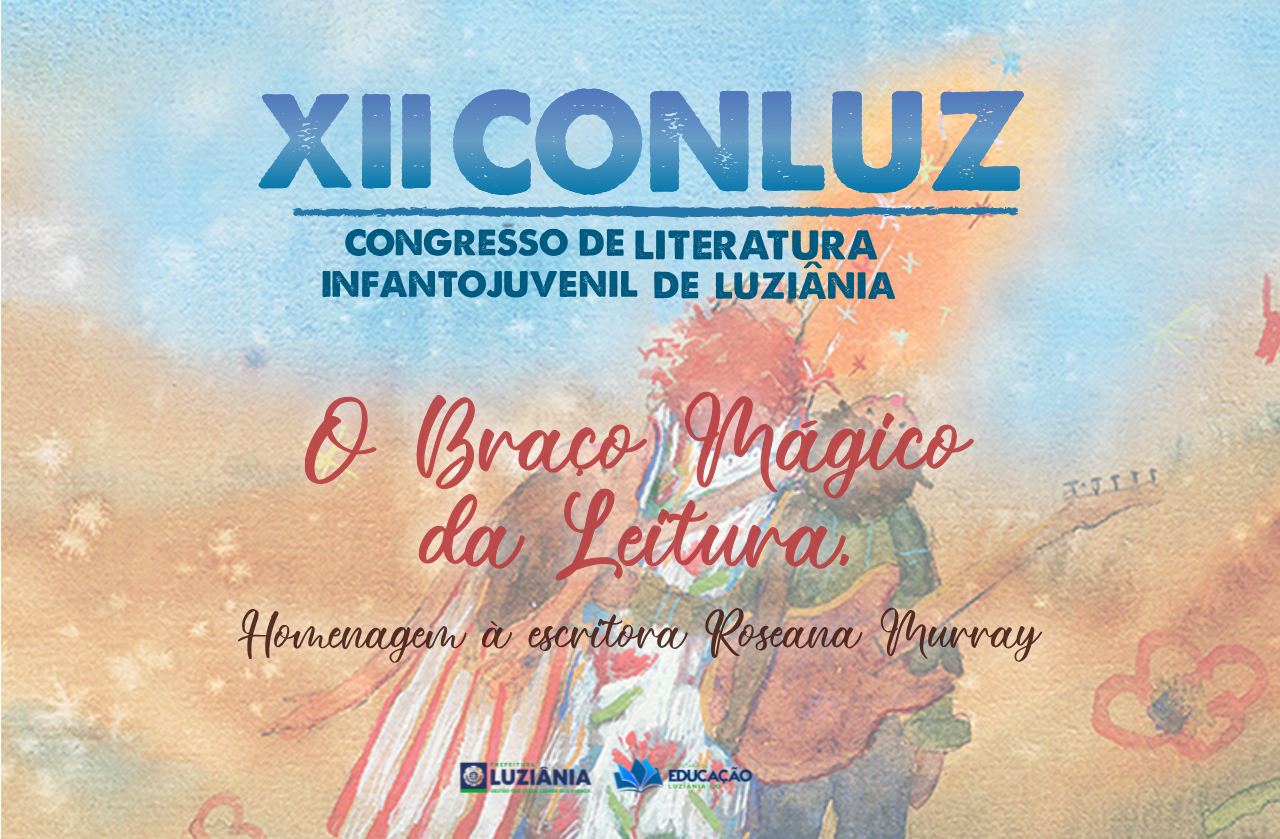 Inscrições abertas: XII CONLUZ – Congresso de Literatura Infantojuvenil de Luziânia