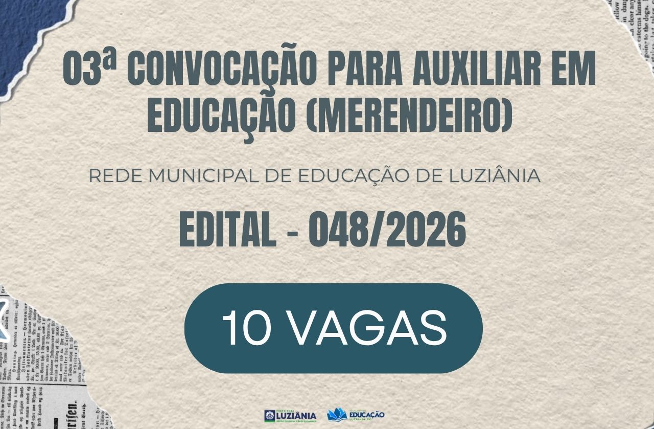 03ª CONVOCAÇÃO PARA AUXILIAR EM EDUCAÇÃO (MERENDEIRO) – EDITAL 048/2026