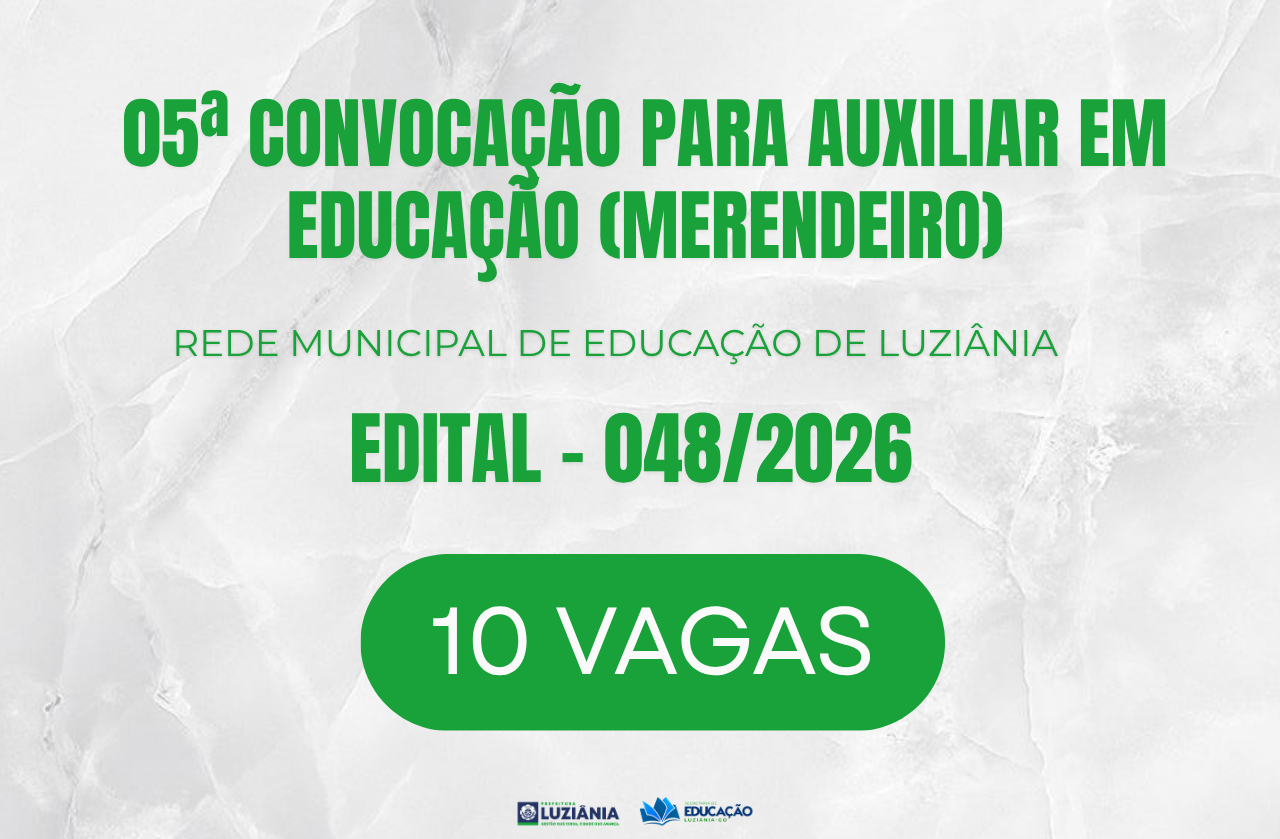 05ª CONVOCAÇÃO PARA AUXILIAR EM EDUCAÇÃO (MERENDEIRO) – EDITAL 048/2026
