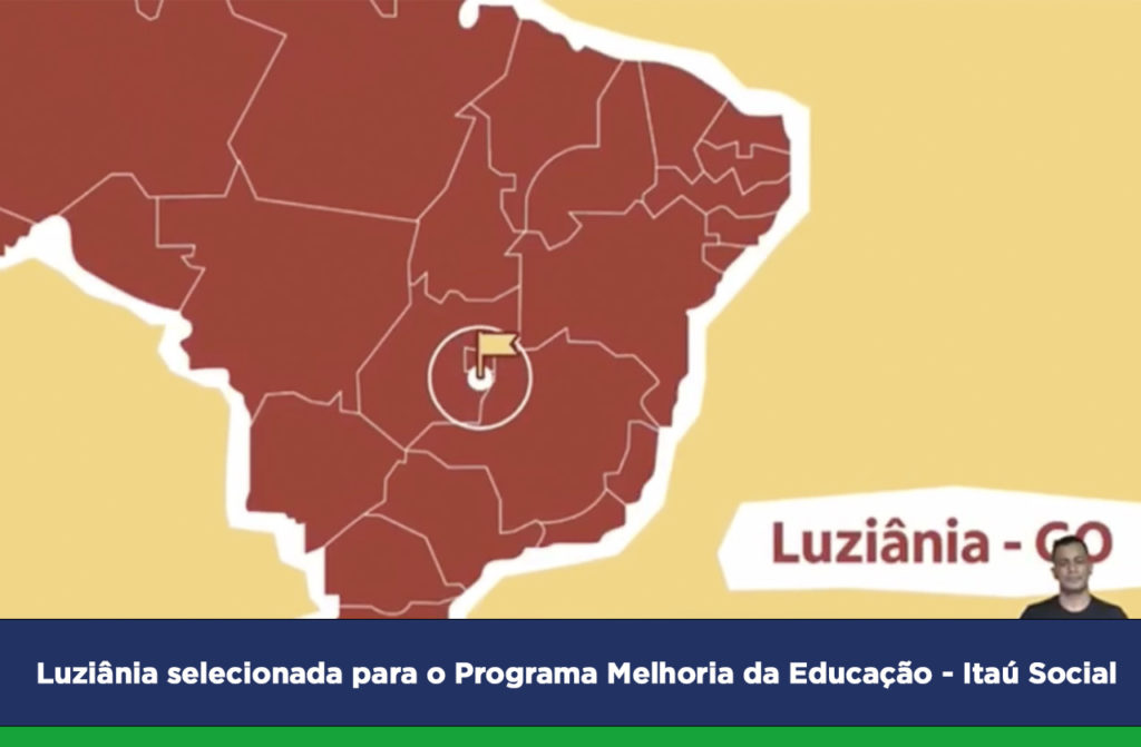 Luziânia selecionada para o Programa Melhoria da Educação – Itaú Social